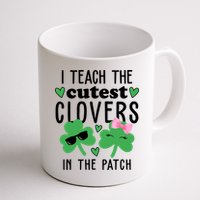 I Teach The Cutest Clovers In The Patch St Patrick's Day Teacher Mug