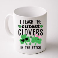 I Teach The Cutest Clovers In The Patch St Patrick's Day Teacher Mug