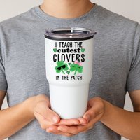 I Teach The Cutest Clovers In The Patch St Patrick's Day Teacher Tumbler