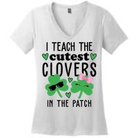 I Teach The Cutest Clovers In The Patch St Patrick's Day Teacher Women's V-Neck T-Shirt