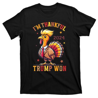 IM Thankful Trump Won 2024 Took American Back Thanksgiving T-Shirt