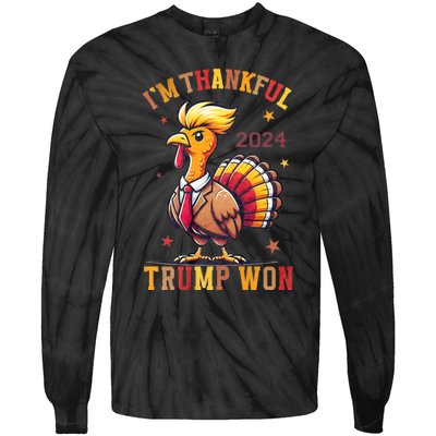 IM Thankful Trump Won 2024 Took American Back Thanksgiving Tie-Dye Long Sleeve Shirt