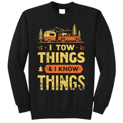 I Tow Things And I Know Things Sweatshirt