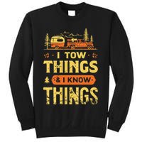 I Tow Things And I Know Things Sweatshirt