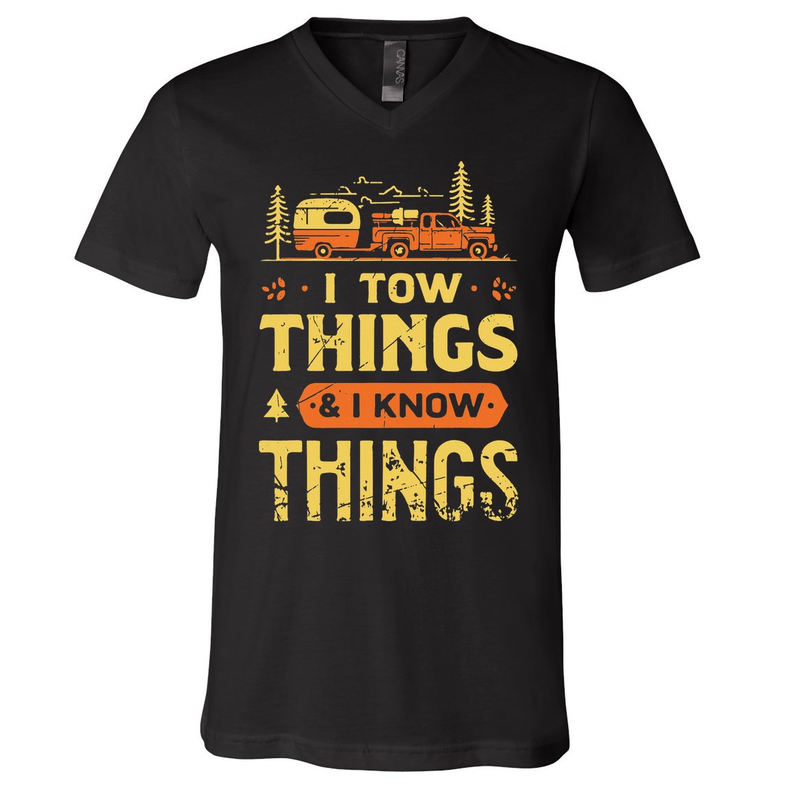 I Tow Things And I Know Things V-Neck T-Shirt