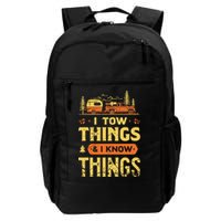 I Tow Things And I Know Things Backpack