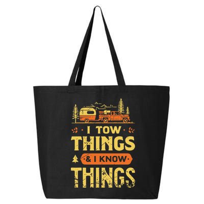 I Tow Things And I Know Things 25L Jumbo Tote