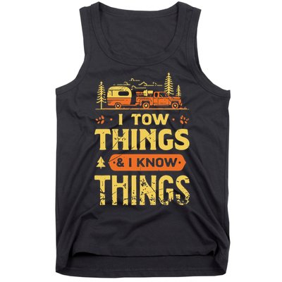 I Tow Things And I Know Things Tank Top