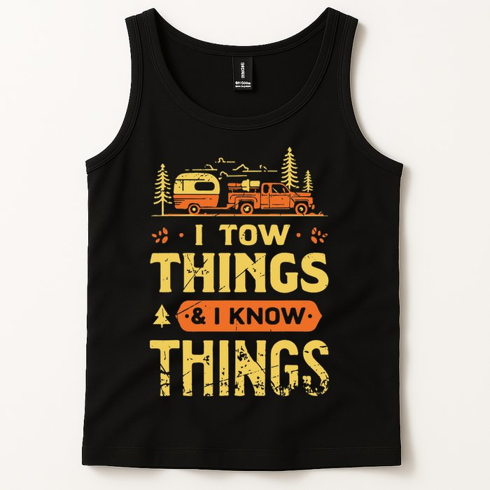I Tow Things And I Know Things Tank Top
