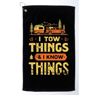 I Tow Things And I Know Things Golf Towel