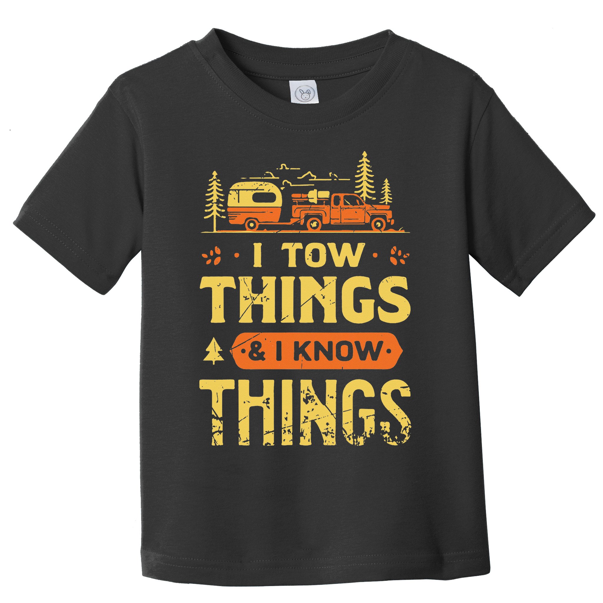 I Tow Things And I Know Things Toddler T-Shirt