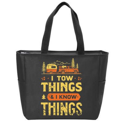I Tow Things And I Know Things Zip Tote Bag