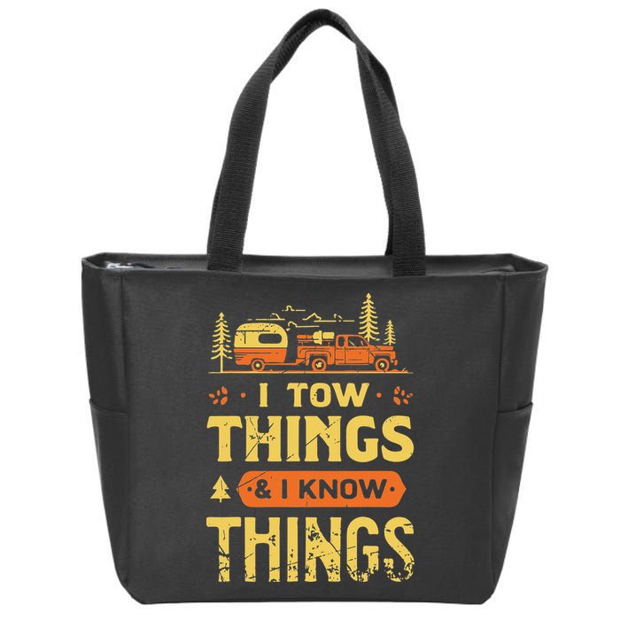 I Tow Things And I Know Things Zip Tote Bag