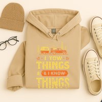 I Tow Things And I Know Things Hoodie