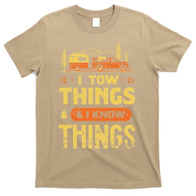 I Tow Things And I Know Things T-Shirt