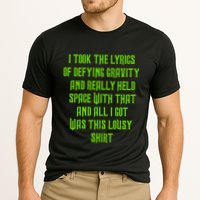 I Took The Lyrics Of Defying Gravity And Really Held Space With That Performance Shirt