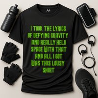I Took The Lyrics Of Defying Gravity And Really Held Space With That Performance Shirt