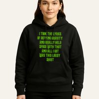 I Took The Lyrics Of Defying Gravity And Really Held Space With That Hoodie