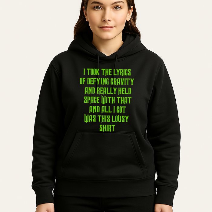 I Took The Lyrics Of Defying Gravity And Really Held Space With That Hoodie