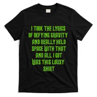I Took The Lyrics Of Defying Gravity And Really Held Space With That T-Shirt