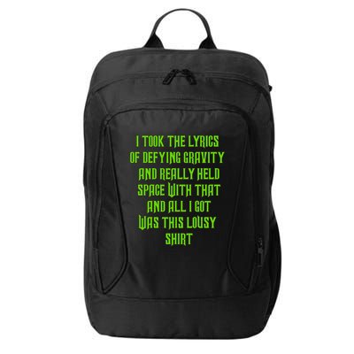 I Took The Lyrics Of Defying Gravity And Really Held Space With That City Backpack