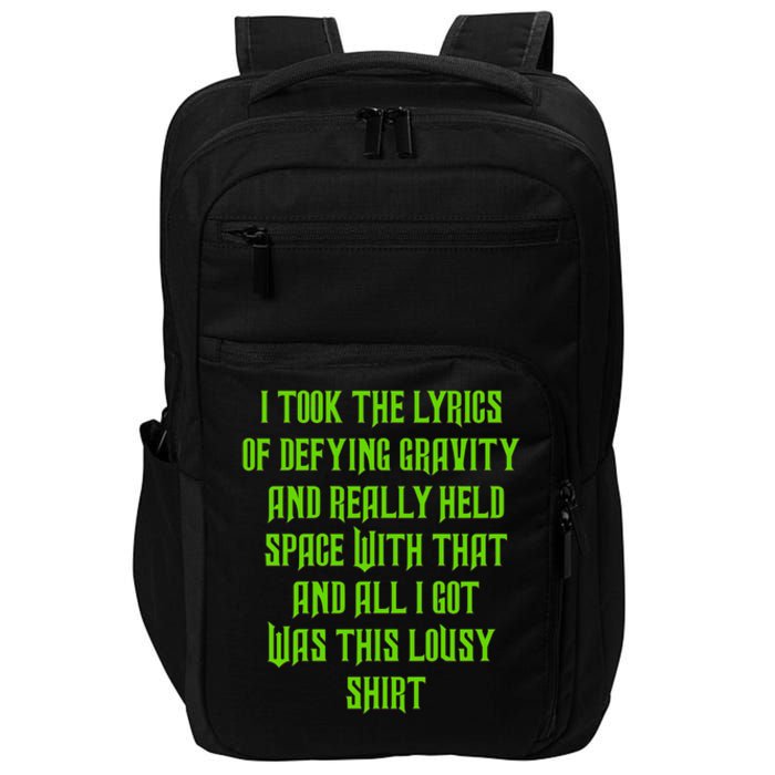 I Took The Lyrics Of Defying Gravity And Really Held Space With That Impact Tech Backpack