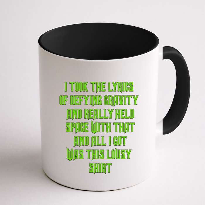 I Took The Lyrics Of Defying Gravity And Really Held Space With That Mug