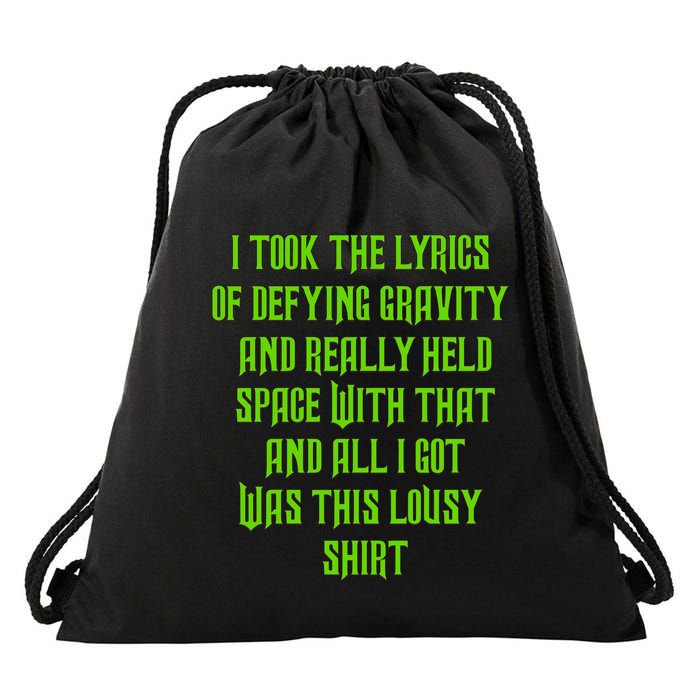 I Took The Lyrics Of Defying Gravity And Really Held Space With That Drawstring Bag