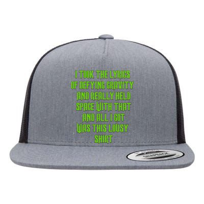 I Took The Lyrics Of Defying Gravity And Really Held Space With That Flat Bill Trucker Hat