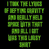 I Took The Lyrics Of Defying Gravity And Really Held Space With That Flatbill Hat