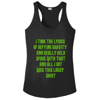 I Took The Lyrics Of Defying Gravity And Really Held Space With That Ladies PosiCharge Competitor Racerback Tank