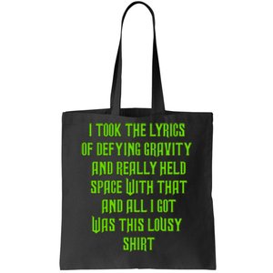 I Took The Lyrics Of Defying Gravity And Really Held Space With That Tote Bag