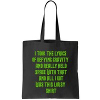 I Took The Lyrics Of Defying Gravity And Really Held Space With That Bag