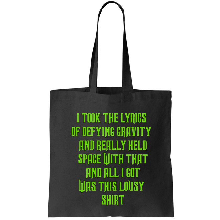 I Took The Lyrics Of Defying Gravity And Really Held Space With That Bag
