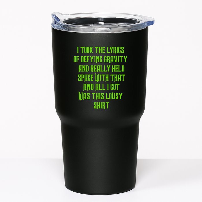 I Took The Lyrics Of Defying Gravity And Really Held Space With That Tumbler