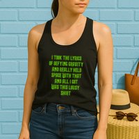 I Took The Lyrics Of Defying Gravity And Really Held Space With That Womens Tank Top
