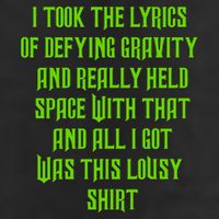 I Took The Lyrics Of Defying Gravity And Really Held Space With That Trucker Hat