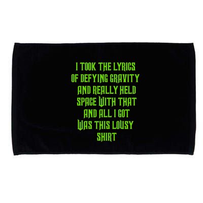 I Took The Lyrics Of Defying Gravity And Really Held Space With That Microfiber Hand Towel