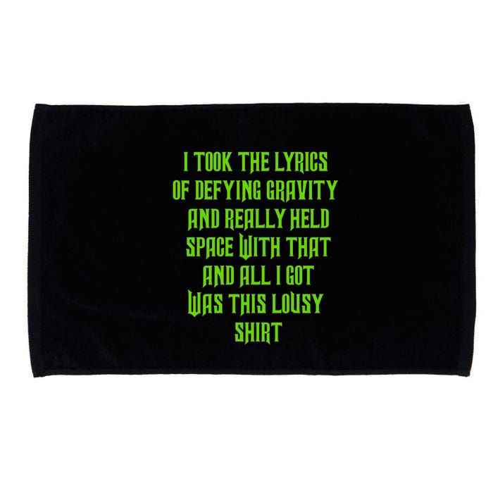 I Took The Lyrics Of Defying Gravity And Really Held Space With That Microfiber Hand Towel