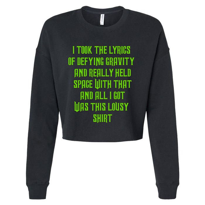 I Took The Lyrics Of Defying Gravity And Really Held Space With That Cropped Pullover Crew
