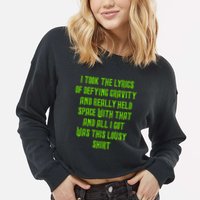 I Took The Lyrics Of Defying Gravity And Really Held Space With That Cropped Pullover Crew