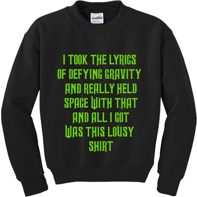 I Took The Lyrics Of Defying Gravity And Really Held Space With That Kids Sweatshirt