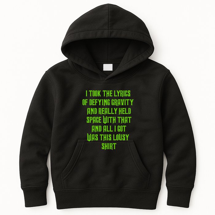 I Took The Lyrics Of Defying Gravity And Really Held Space With That Kids Hoodie