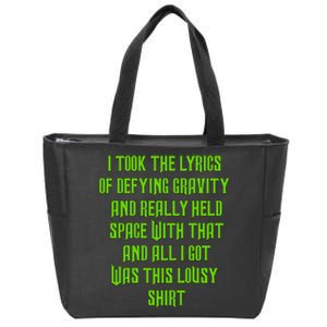 I Took The Lyrics Of Defying Gravity And Really Held Space With That Zip Tote Bag