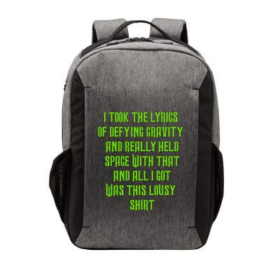 I Took The Lyrics Of Defying Gravity And Really Held Space With That Vector Backpack