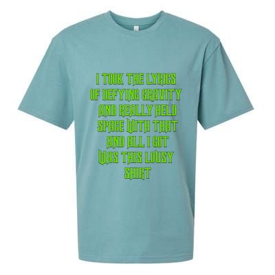 I Took The Lyrics Of Defying Gravity And Really Held Space With That Sueded Cloud Jersey T-Shirt