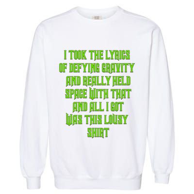 I Took The Lyrics Of Defying Gravity And Really Held Space With That Garment-Dyed Sweatshirt
