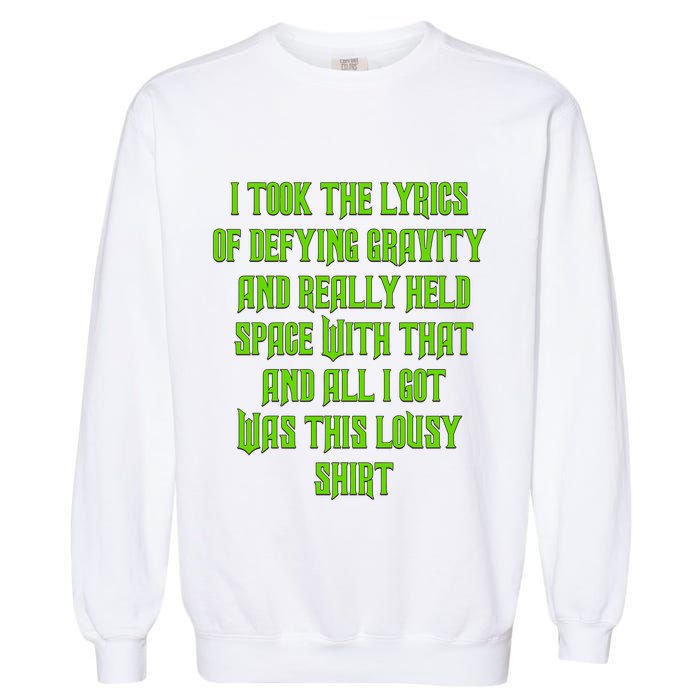 I Took The Lyrics Of Defying Gravity And Really Held Space With That Garment-Dyed Sweatshirt