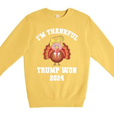 IM Thankful Trump Won 2024 Took American Back Thanksgiving Premium Crewneck Sweatshirt