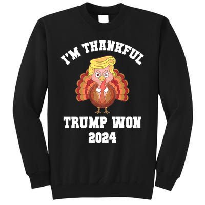 IM Thankful Trump Won 2024 Took American Back Thanksgiving Tall Sweatshirt